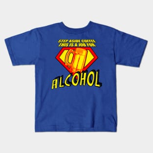 SUPER ALCOHOL! Kids T-Shirt